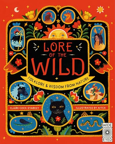 Stock image for Lore of the Wild: Folklore and Wisdom from Nature (Volume 1) (Nature  s Folklore, 1) for sale by HPB Inc.