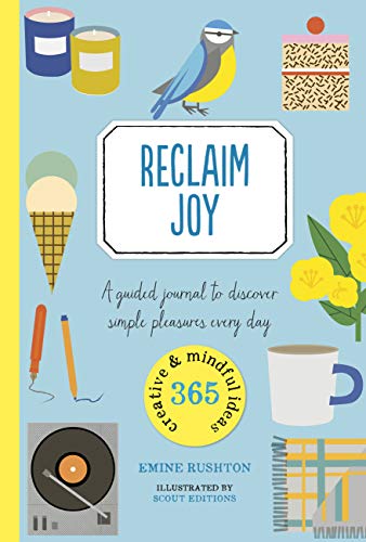 Beispielbild fr Reclaim Joy: A Guided Journal to Discover Simple Pleasures Every Day zum Verkauf von ThriftBooks-Atlanta