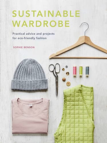 9780711262379: Sustainable Wardrobe: Practical advice and projects for eco-friendly fashion (6)