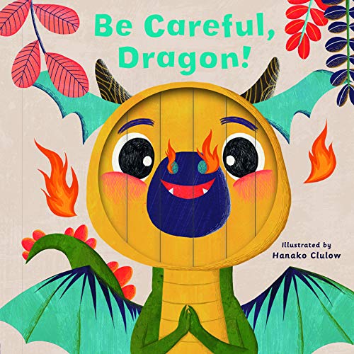 Stock image for Little Faces: Be Careful, Dragon! for sale by SecondSale