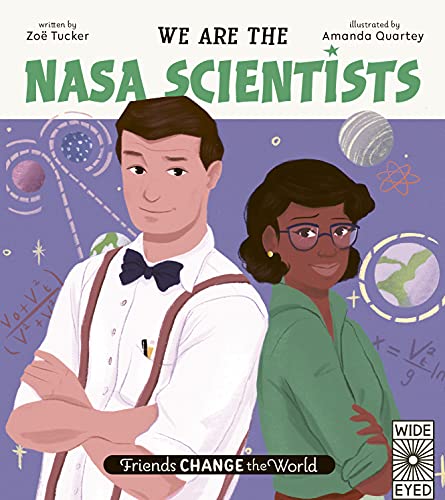 Beispielbild fr Friends Change the World: We Are the NASA Scientists zum Verkauf von PlumCircle