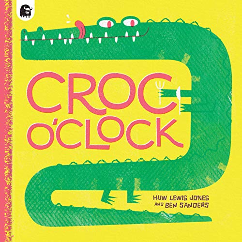 Stock image for Croc O'Clock for sale by ThriftBooks-Dallas