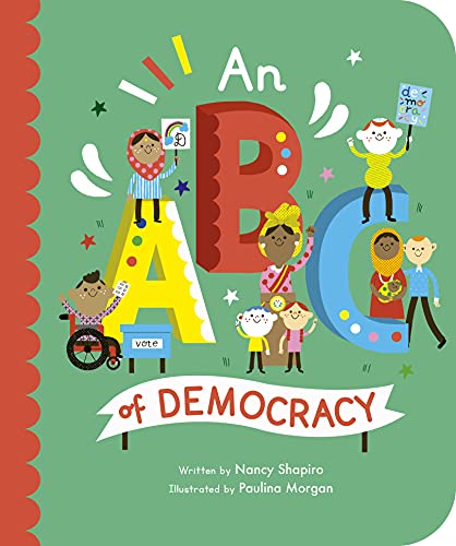 Stock image for An ABC of Democracy (3) (Empowering Alphabets) for sale by ThriftBooks-Atlanta