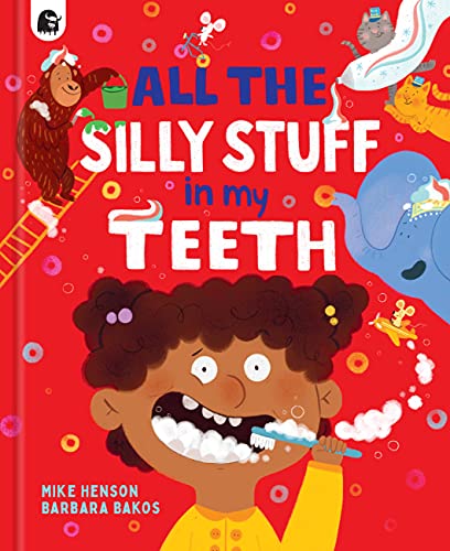 Stock image for All the Silly Stuff in my Teeth for sale by PlumCircle