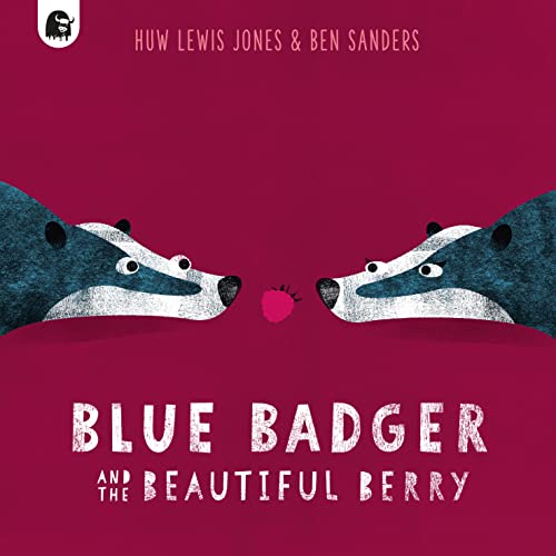 Stock image for Blue Badger and the Beautiful Berry (3) for sale by WorldofBooks