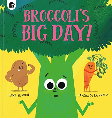 Stock image for Broccoli's Big Day! for sale by PlumCircle