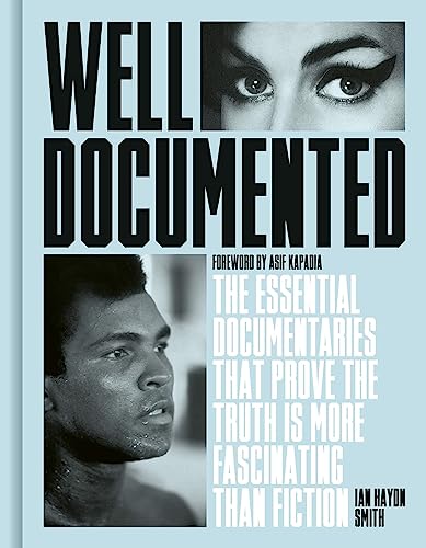 Beispielbild fr Well Documented: The Essential Documentaries that Prove the Truth is More Fascinating than Fiction zum Verkauf von Bookoutlet1