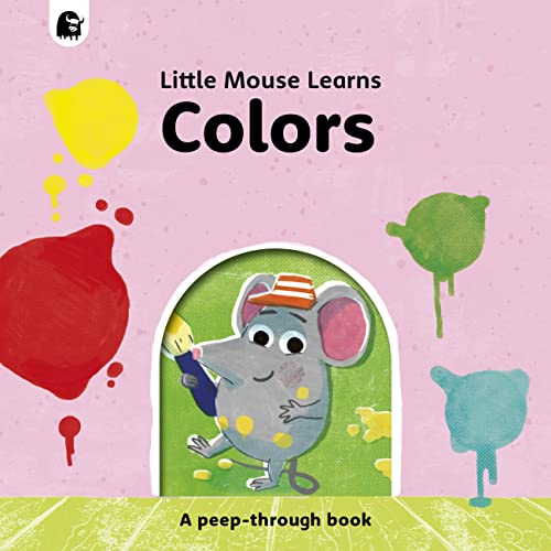 Beispielbild fr Colors: A peep-through book (Little Mouse Learns) zum Verkauf von Wonder Book