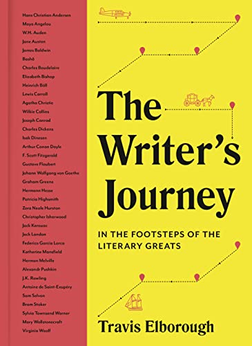 Stock image for The Writer's Journey: In the Footsteps of the Literary Greats (Journeys of Note, 1) for sale by PlumCircle