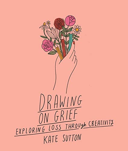 Beispielbild fr Drawing On Grief: Exploring loss through creativity (1) zum Verkauf von WorldofBooks