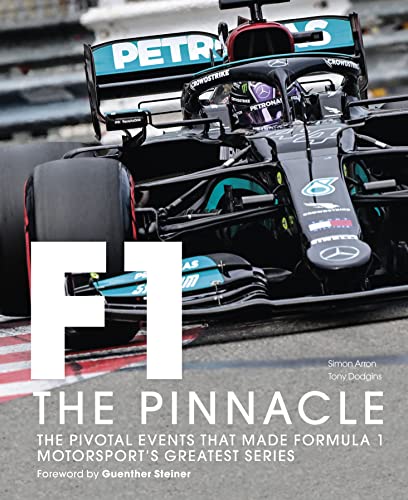 Stock image for Formula One: The Pinnacle: The pivotal events that made F1 the greatest motorsport series (3) for sale by WorldofBooks