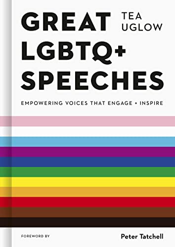 Imagen de archivo de Great LGBTQ+ Speeches: Empowering Voices That Engage And Inspire a la venta por BooksRun