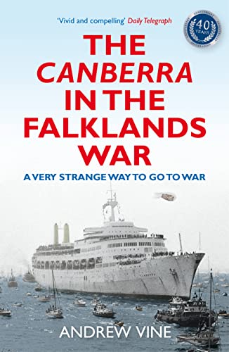 9780711276161: The Canberra in the Falklands War: A Very Strange Way to go to War