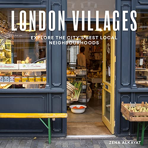 Stock image for London Villages: Explore the Citys Best Local Neighbourhoods (London Guides) for sale by Bookoutlet1