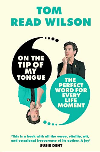 Beispielbild fr On the Tip of My Tongue: The perfect word for every life moment zum Verkauf von AwesomeBooks