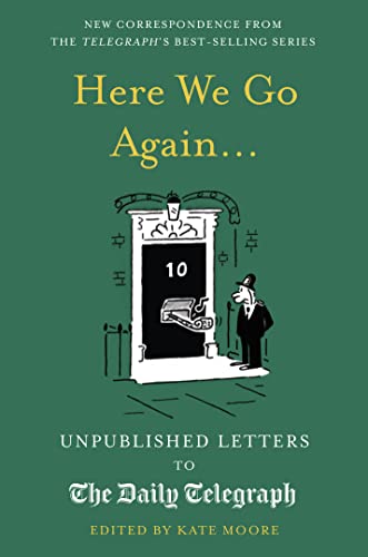 Beispielbild fr Here We Go Again.: Unpublished Letters to the Daily Telegraph (Daily Telegraph Letters) zum Verkauf von SecondSale