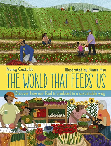 9780711277717: The World That Feeds Us
