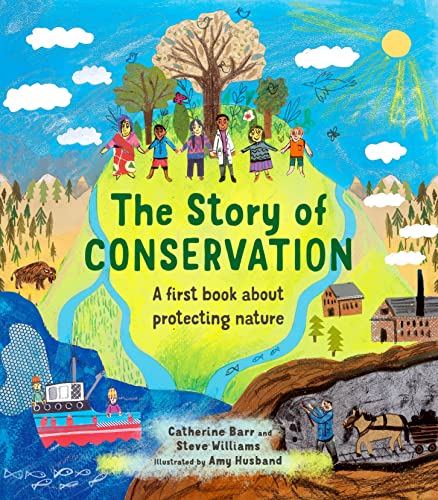 Beispielbild fr The Story of Conservation: A first book about protecting nature zum Verkauf von HPB-Ruby