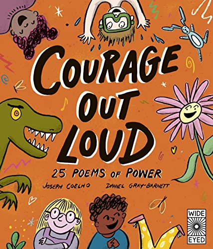 Beispielbild fr Courage Out Loud: 25 Poems of Power (Poetry to Perform, 3) zum Verkauf von Half Price Books Inc.