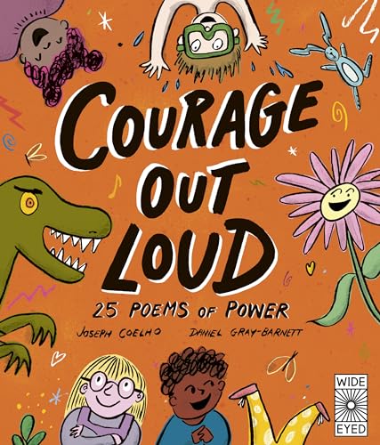Stock image for Courage Out Loud: 25 Poems of Power (Poetry to Perform, 3) for sale by Half Price Books Inc.