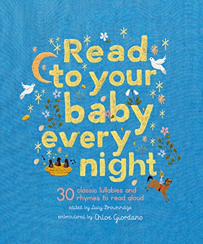 Stock image for Read to Your Baby Every Night: 30 Classic Lullabies and Rhymes to Read Aloud for sale by BookOutlet