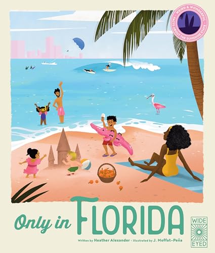 Stock image for Only in Florida: Weird and Wonderful Facts About The Sunshine State (Americana) for sale by Book Deals