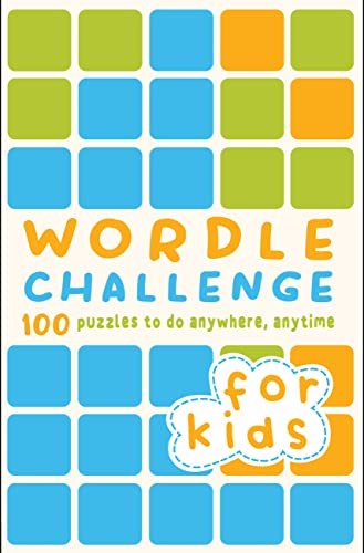 Stock image for Wordle Challenge for Kids: 100 Puzzles to do anywhere, anytime for sale by Goodwill of Colorado