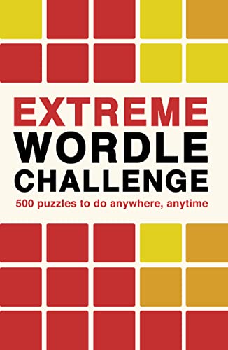 Stock image for Extreme Wordle Challenge: 500 puzzles to do anywhere, anytime (Puzzle Challenge, 2) for sale by More Than Words