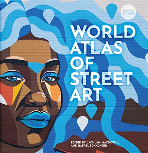9780711283442: The World Atlas of Street Art and Graffiti /anglais