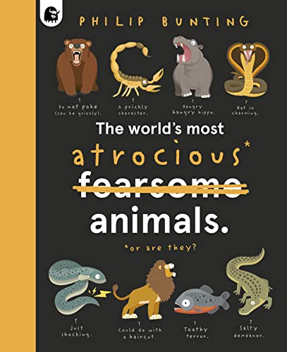 Imagen de archivo de The Worlds Most Atrocious Animals (Quirky Creatures, 3) a la venta por Bookoutlet1