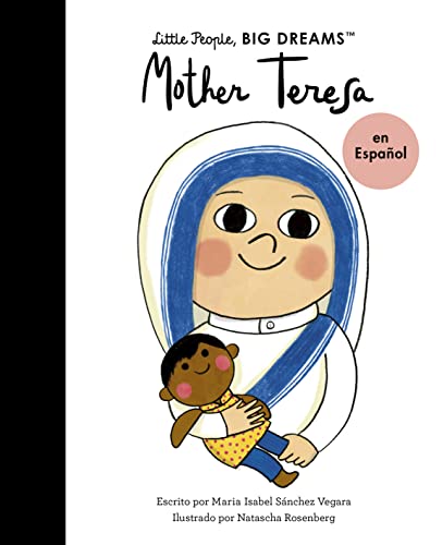 Stock image for Teresa de Calcuta (Spanish Edition) (Volume 18) (Little People, BIG DREAMS en Espaol, 18) for sale by Bookoutlet1