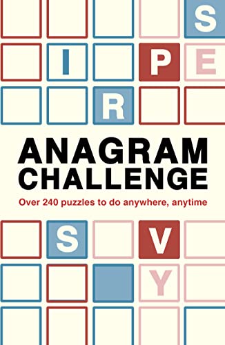 9780711287006: Anagram Challenge: Over 240 puzzles to do anywhere, anytime (Volume 3) (Puzzle Challenge, 3)