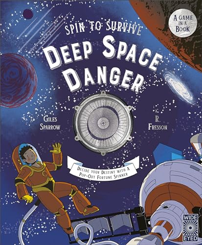 9780711287761: Spin to Survive: Deep Space Danger: Decide Your Destiny with a Pop-Out Fortune Spinner! (4)