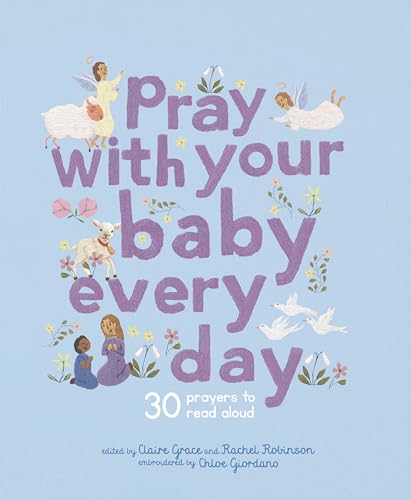 9780711291256: Pray With Your Baby Every Day: 30 prayers to read aloud