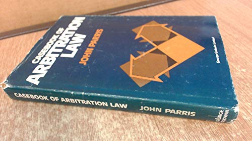 Beispielbild fr Casebook of Arbitration Law zum Verkauf von Cambridge Rare Books