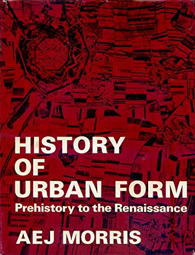 Beispielbild fr History of Urban Form: Prehistory to the Renaissance (A Building Book) zum Verkauf von Phatpocket Limited