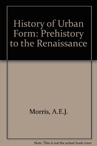 9780711438026: History of Urban Form: Prehistory to the Renaissance