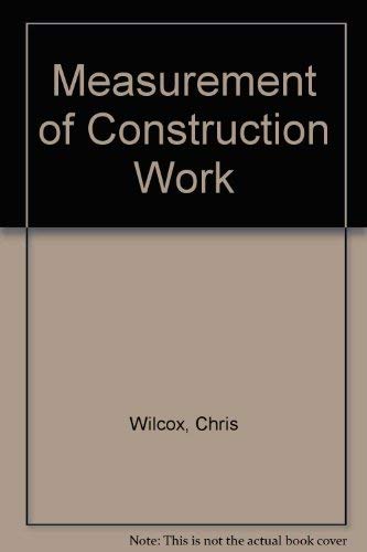 Beispielbild fr Measurement of Construction Work zum Verkauf von Better World Books Ltd
