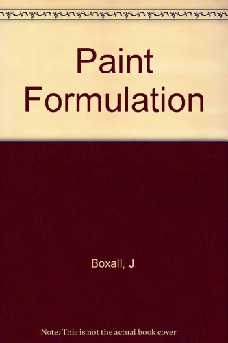 Beispielbild fr Paint Formulation: Principles and Practice zum Verkauf von Anybook.com