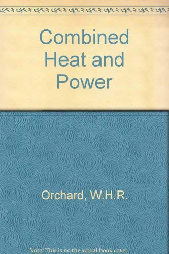 Stock image for Combined Heat and Power: Whole City Heating - Planning Tomorrow's Energy Economy for sale by Anybook.com