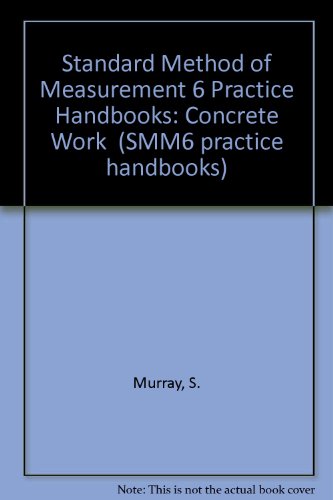 Stock image for Standard Method of Measurement 6 Practice Handbooks: Concrete Work (Smm6 Practice Handbooks) for sale by Anybook.com