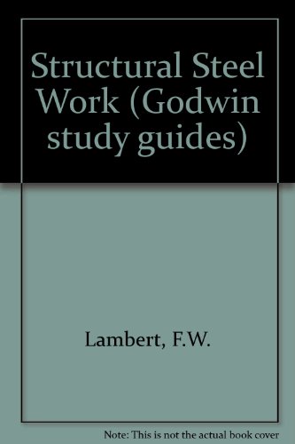 Beispielbild fr Structural Steel Work (Godwin study guides) zum Verkauf von AwesomeBooks