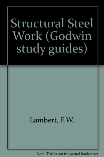 Stock image for Structural Steel Work (Godwin study guides) for sale by AwesomeBooks