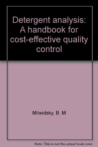 Imagen de archivo de Detergent Analysis : A Handbook for Cost-Effective Quality Control a la venta por Better World Books