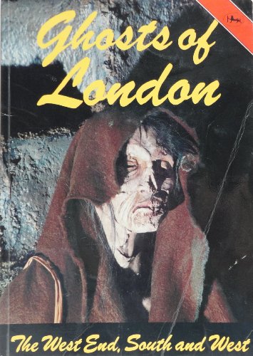 Stock image for Ghosts of London the West End South and We for sale by Wonder Book