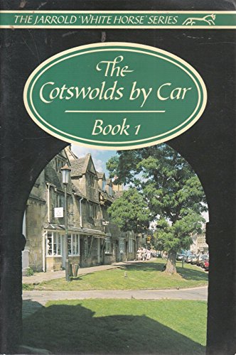 Beispielbild fr Cotswolds by Car: Bk. 1 (White Horse) zum Verkauf von Reuseabook