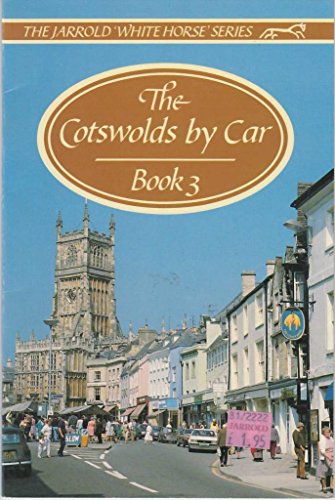 Stock image for Cotswolds by Car: Bk. 3 (White Horse) for sale by WorldofBooks