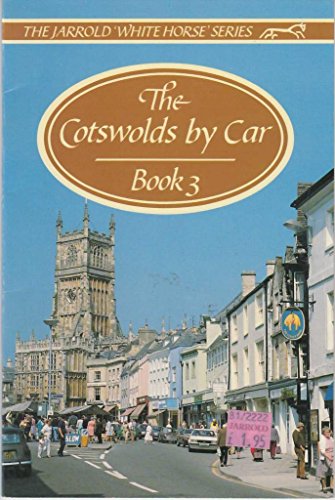 Stock image for Cotswolds by Car: Bk. 3 (White Horse) for sale by Goldstone Books