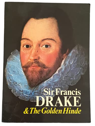 9780711701731: Sir Francis Drake and the "Golden Hinde" (Famous Personalities)