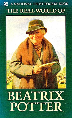 Beispielbild fr The Real World of Beatrix Potter (National Trust Pocket Book) zum Verkauf von Wonder Book